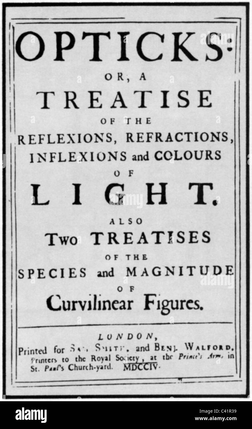 Newton, Isaac, 5.1.1643 - 31.3.1727, englischer Physiker, Werke, "Opticks or a Treaction of the Reflections, Refractions, Inflexions and Colors of Light", Titel, London, 1704, Stockfoto