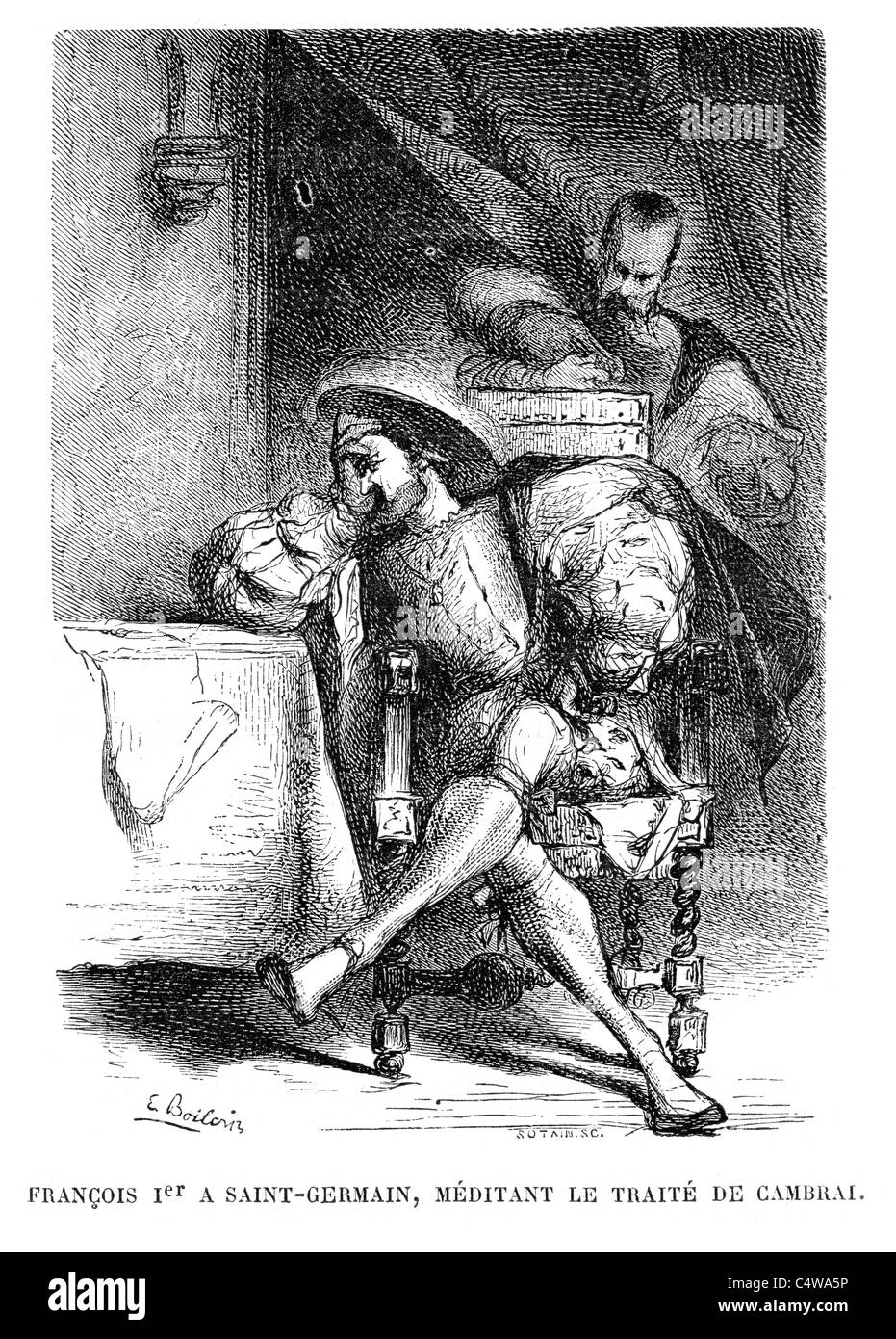 König Francois 1. in St-Germain Meditation über den Vertrag von Cambrai nach seiner Niederlage im Krieg der Liga von Cognac Stockfoto
