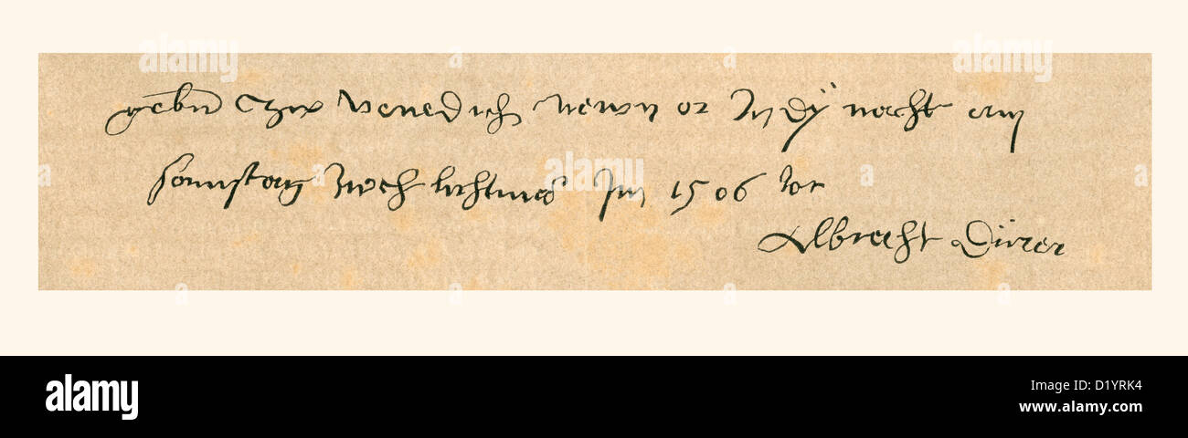 Handschrift-Probe und Unterschrift des Albrecht Dürer. Albrecht Dürer, 1471 –1528. Deutscher Maler, Grafiker, Mathematiker. Stockfoto