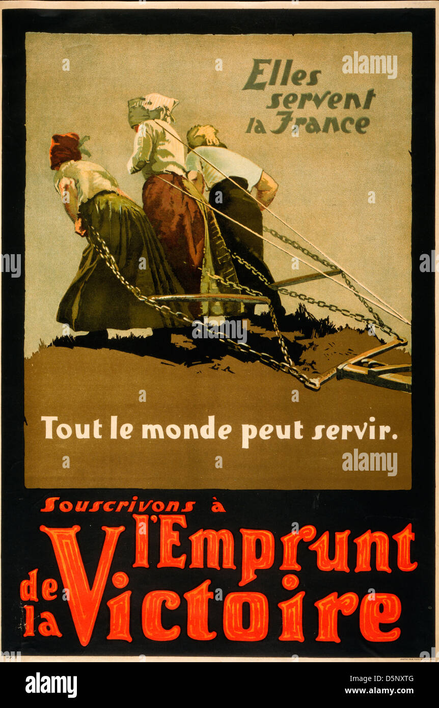 Elles servent la Frankreich--Tout le Monde Peut Servir--Souscrivons À l'Emprunt De La Victoire - Weltkrieg französische Poster Stockfoto