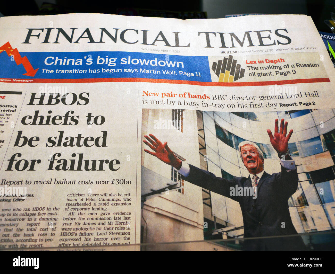 "HBOS-Chefs sollen wegen Misserfolg entlassen werden" und BBC-Generaldirektor Lord Tony Hall Financial Times Titelseite Zeitung Schlagzeilen 3. April 2013 Stockfoto