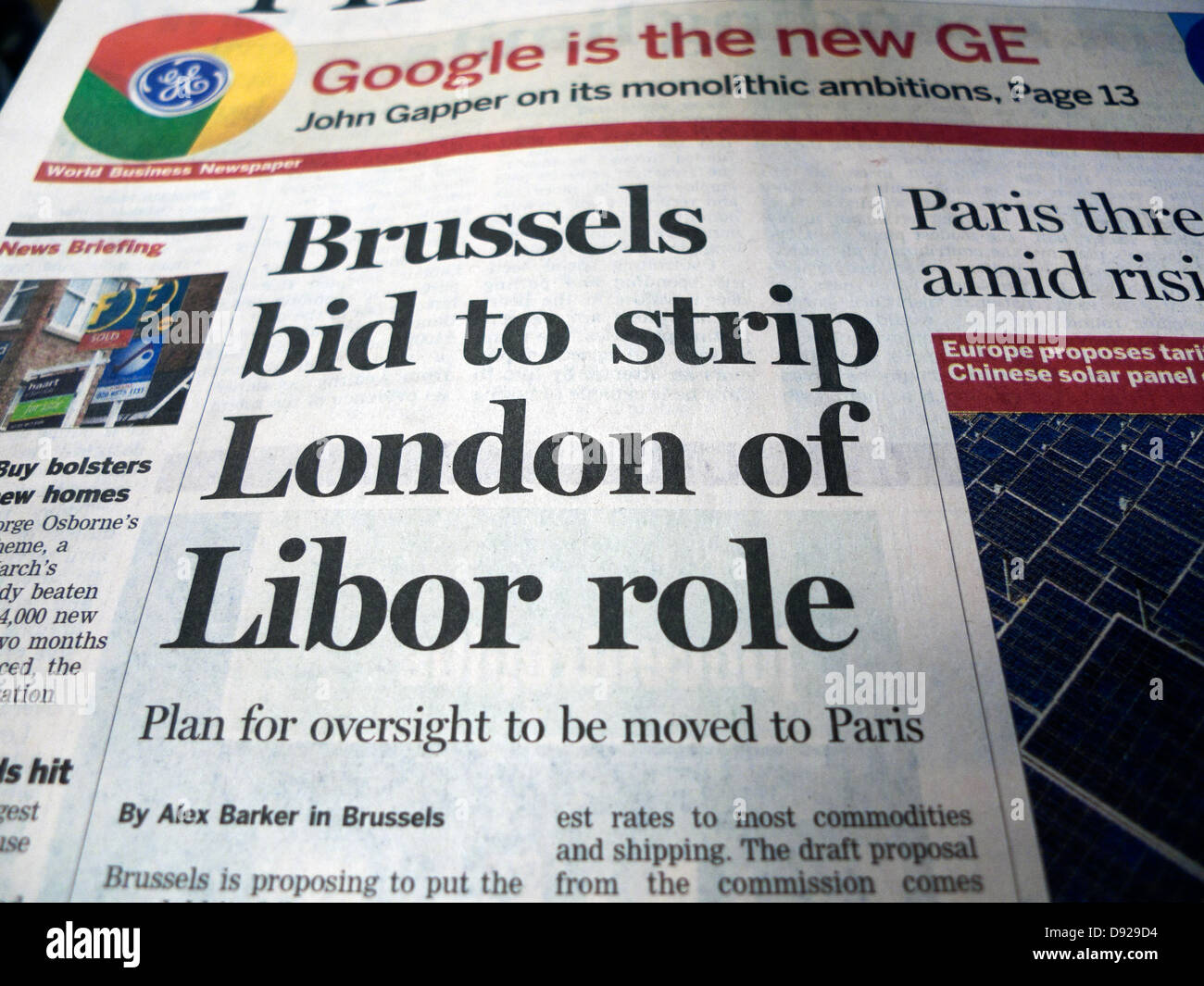 "Brüssel Gebot, Libor London Rolle Streifen" Libor Bankenskandal in Financial Times Zeitung titelt London England UK 6. Juni 2013 Stockfoto