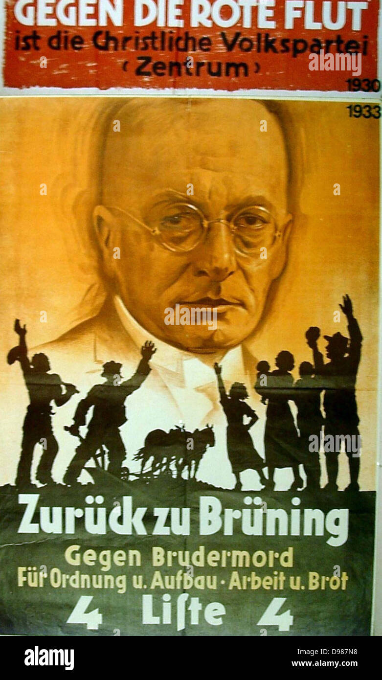 Heinrich Brüning (1885-1970) deutscher Politiker. In der Weimarer Republik diente er als Bundeskanzler von 1930 bis 1932. Wahlplakat für März 1933 Kampagne für die Rückkehr der Bruning, Führer der Zentrumspartei, sagt den Wählern für das christliche Volk der Zentralen Partei gegen die Rote Flut zu stimmen. Stockfoto