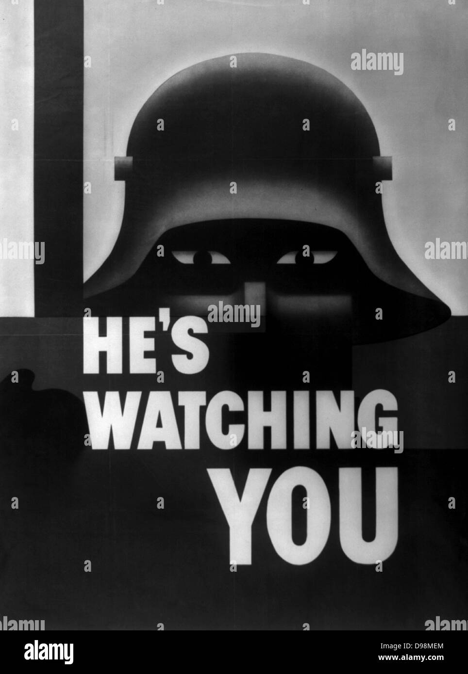 Er beobachtet sie. Diese amerikanische Poster, entworfen von Glen Grobe, bekannter Künstler von Westport, Connecticut 1940'3 Plakat fordert Wachsamkeit gegen Deutschland den Zweiten Weltkrieg Stockfoto