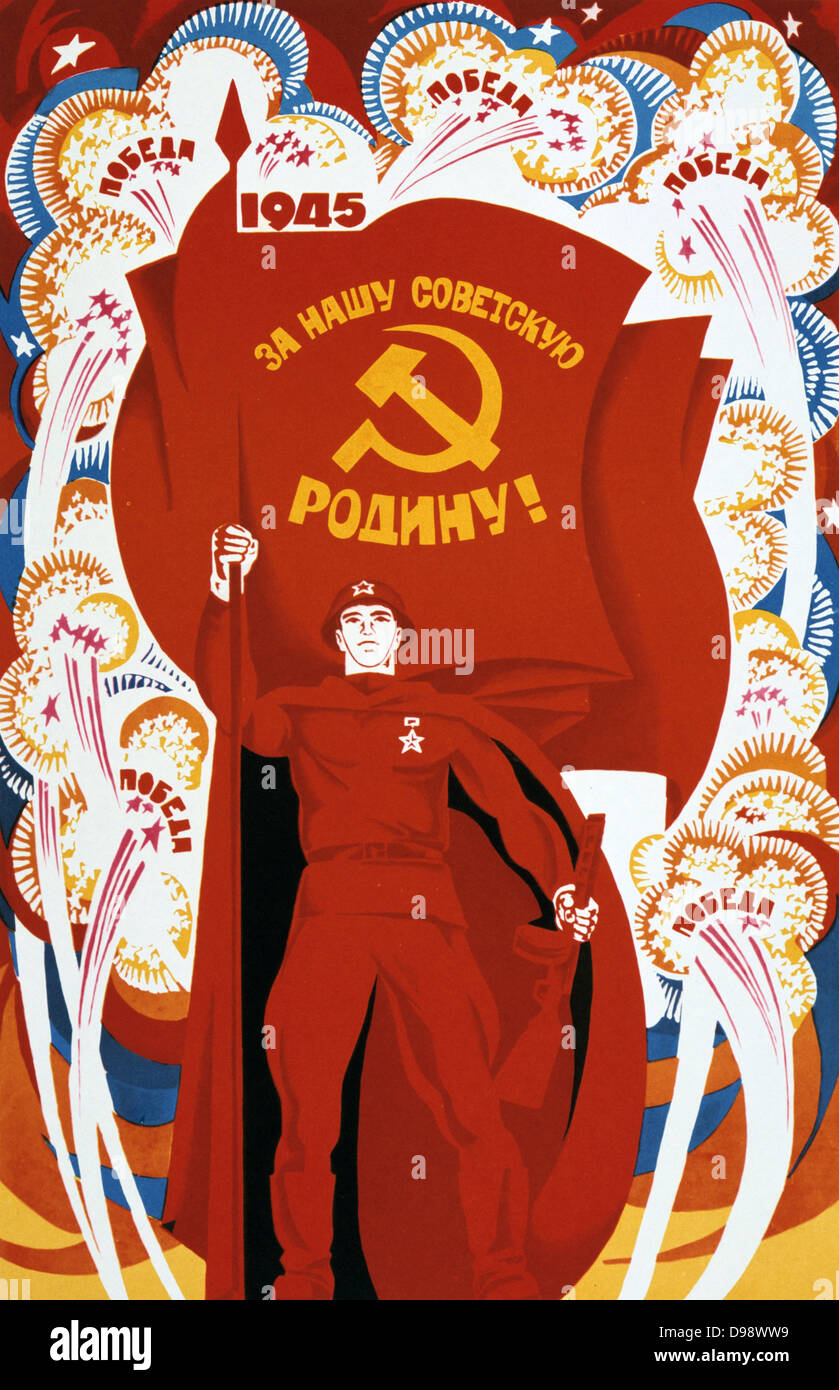 1945 Sowjetische Propaganda Poster Russland Kommunismus Kommunistisch Stockfotos Und Bilder Kaufen Alamy