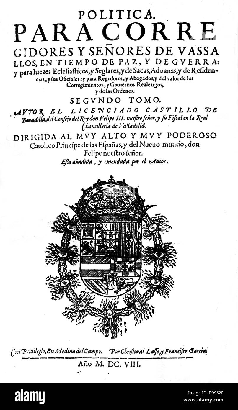 El libro Política para corregidores de Jerónimo Castillo zwischen 1511 und 1608, ist diese Arbeit "im Dialog" mit der letzten historischen Edition von Medina, der Politische Buch für Richter für Jerónimo Schloss von Bobadilla. Stockfoto