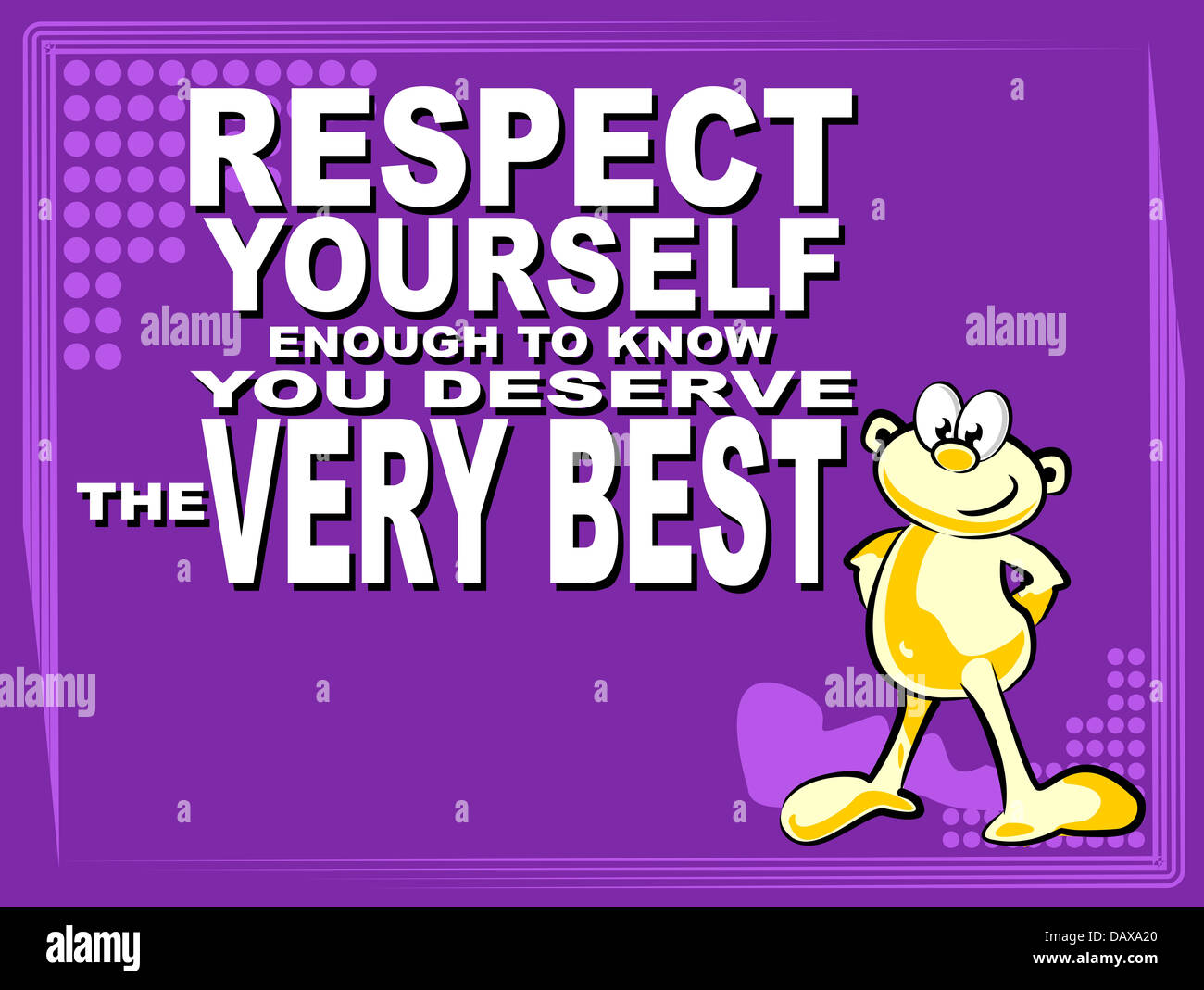 Poster Oder Tapete Mit Einem Inspirierenden Satz Respektiere Dich Selbst Genug Um Zu Wissen Sie Verdienen Das Beste Stockfotografie Alamy