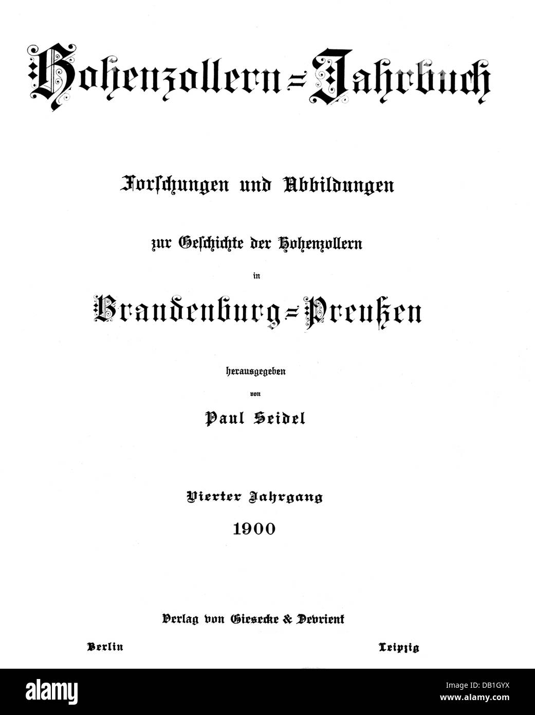 Literatur, Titel und Titelblätter, 'Hohenzollern-Jahrbuch', herausgegeben von Paul Seidel, 4. Band, Giesecke & Devrient, Berlin - Leipzig, 1900, Zusatzrechte-Clearences-nicht verfügbar Stockfoto