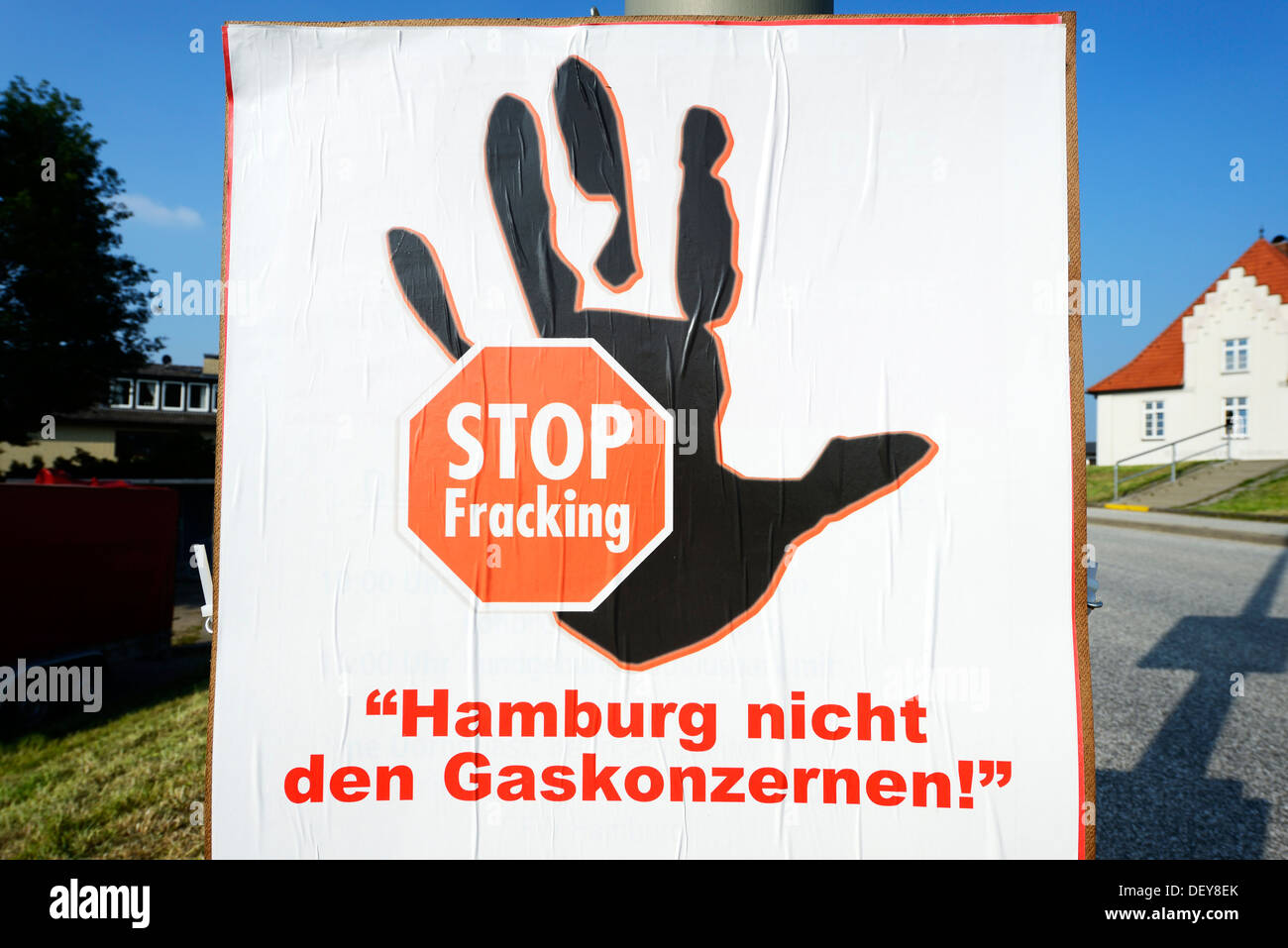 Protest-Plakat gegen Fracking in der 4 und Landung, Hamburg, Deutschland, Europa, Protestplakat Gegen Fracking in Den Vier - März Stockfoto