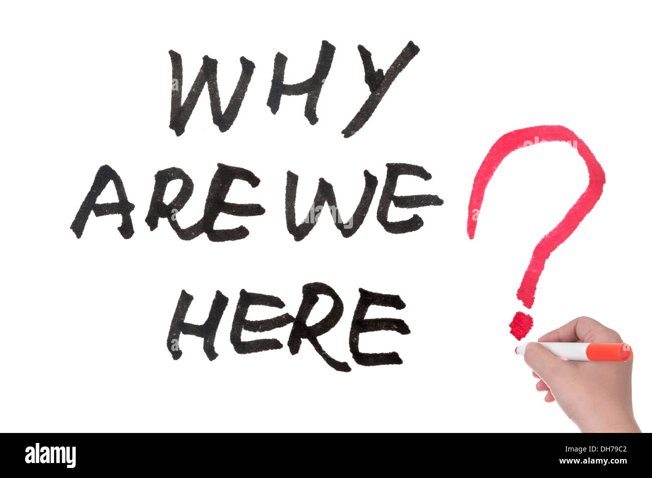 Warum sind wir hier Worte auf weiße Tafel geschrieben Stockfoto