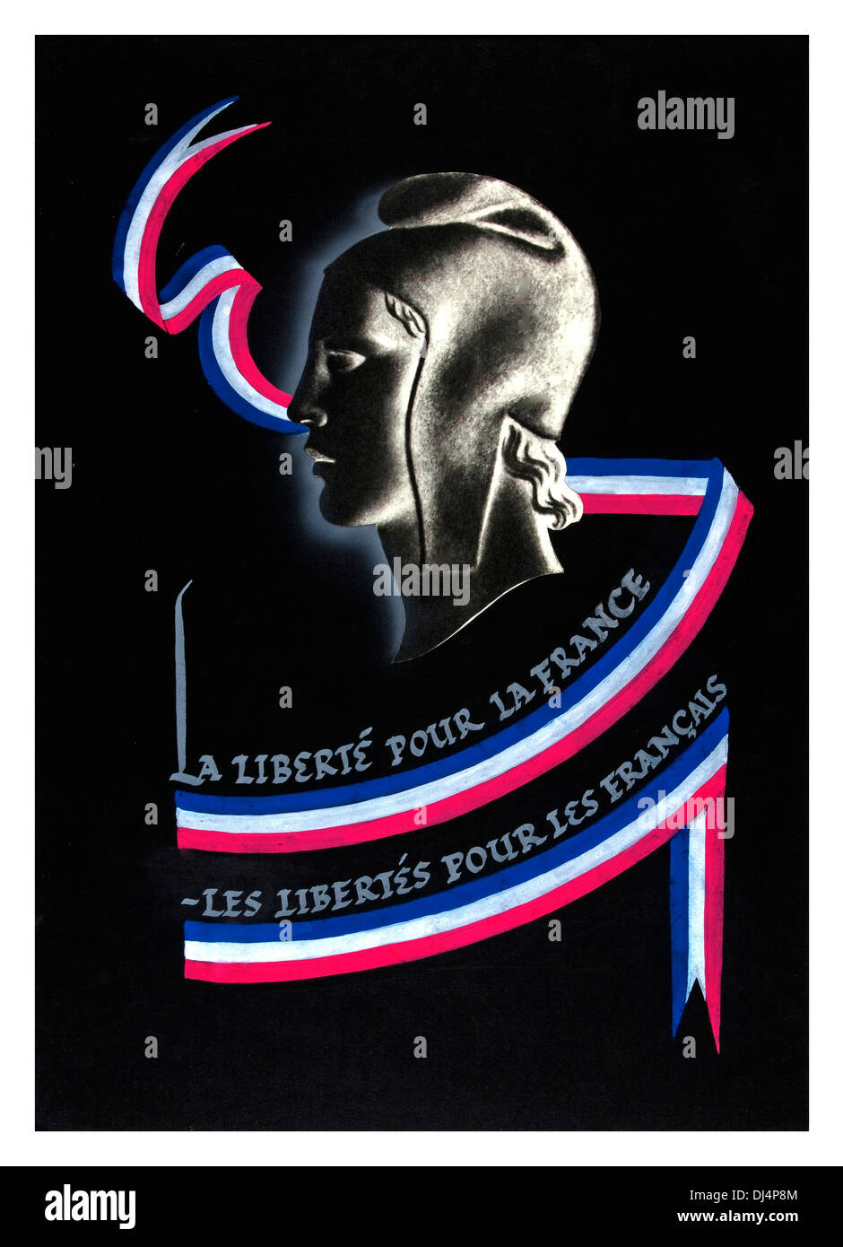 WW2 Propaganda Plakat La Liberté pour la France - Les 1970er Pour Les Français '' Freiheit für Frankreich - Freiheit für die Franzosen '' Stockfoto