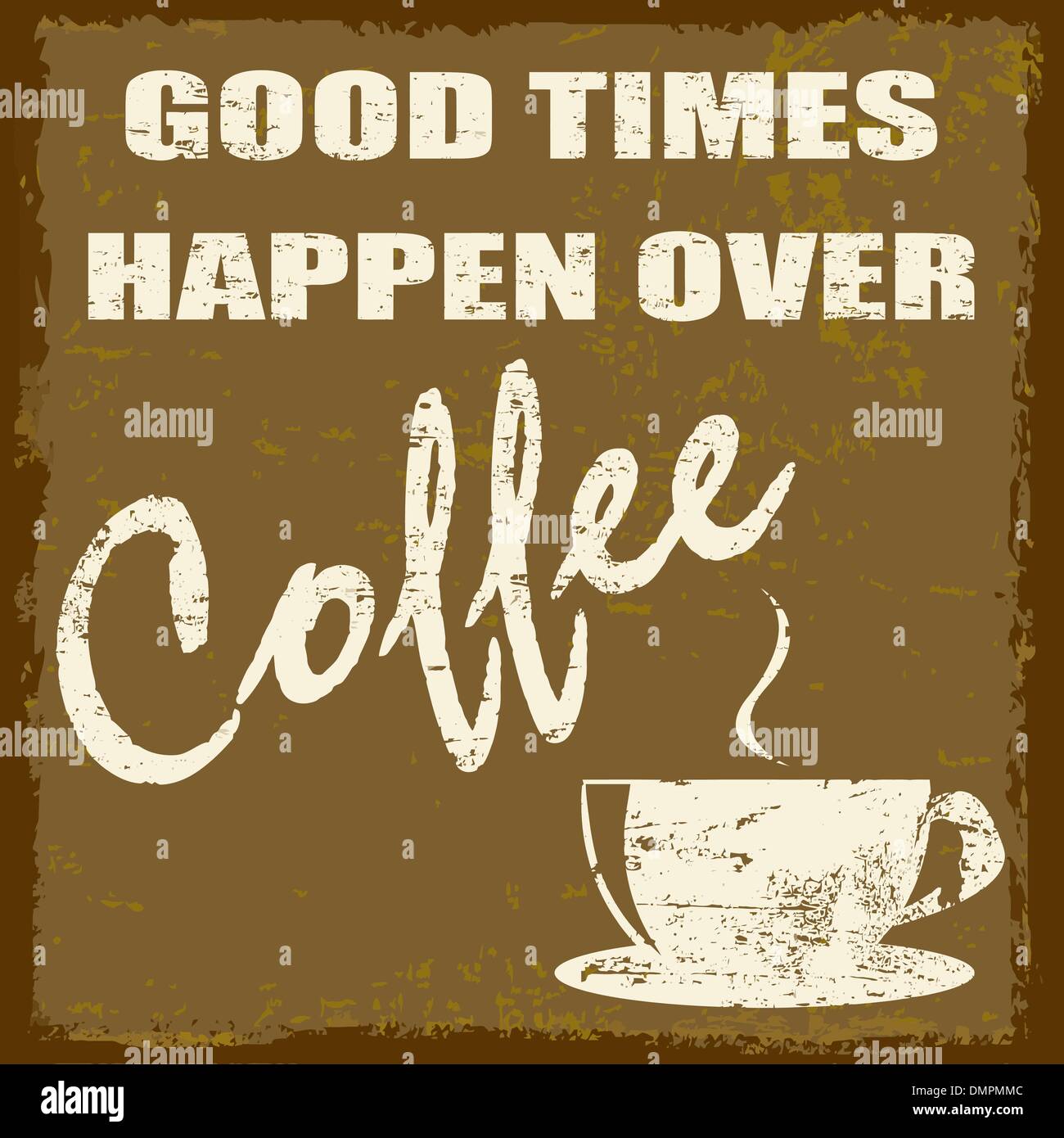 Gute Zeiten geschehen über Kaffee Stock Vektor
