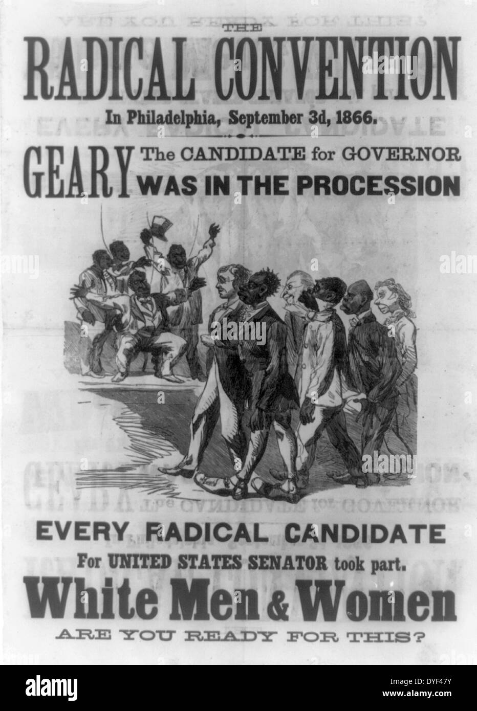 Die Radikale Convention in Philadelphia 1866. Ein rassistisches Plakat angreifenden Republican gubernatorial Anwärter John White Geary für seine Unterstützung der schwarzen Wahlrecht. Stockfoto