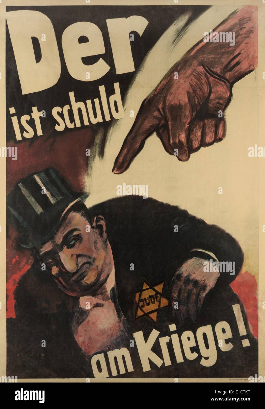 Deutsche anti-Semitic Plakat. "Der ist Schuld bin substantivisch!" übersetzt "Der Schulden ist im Krieg". 1943-2. Weltkrieg-Poster zeigt eine Stockfoto