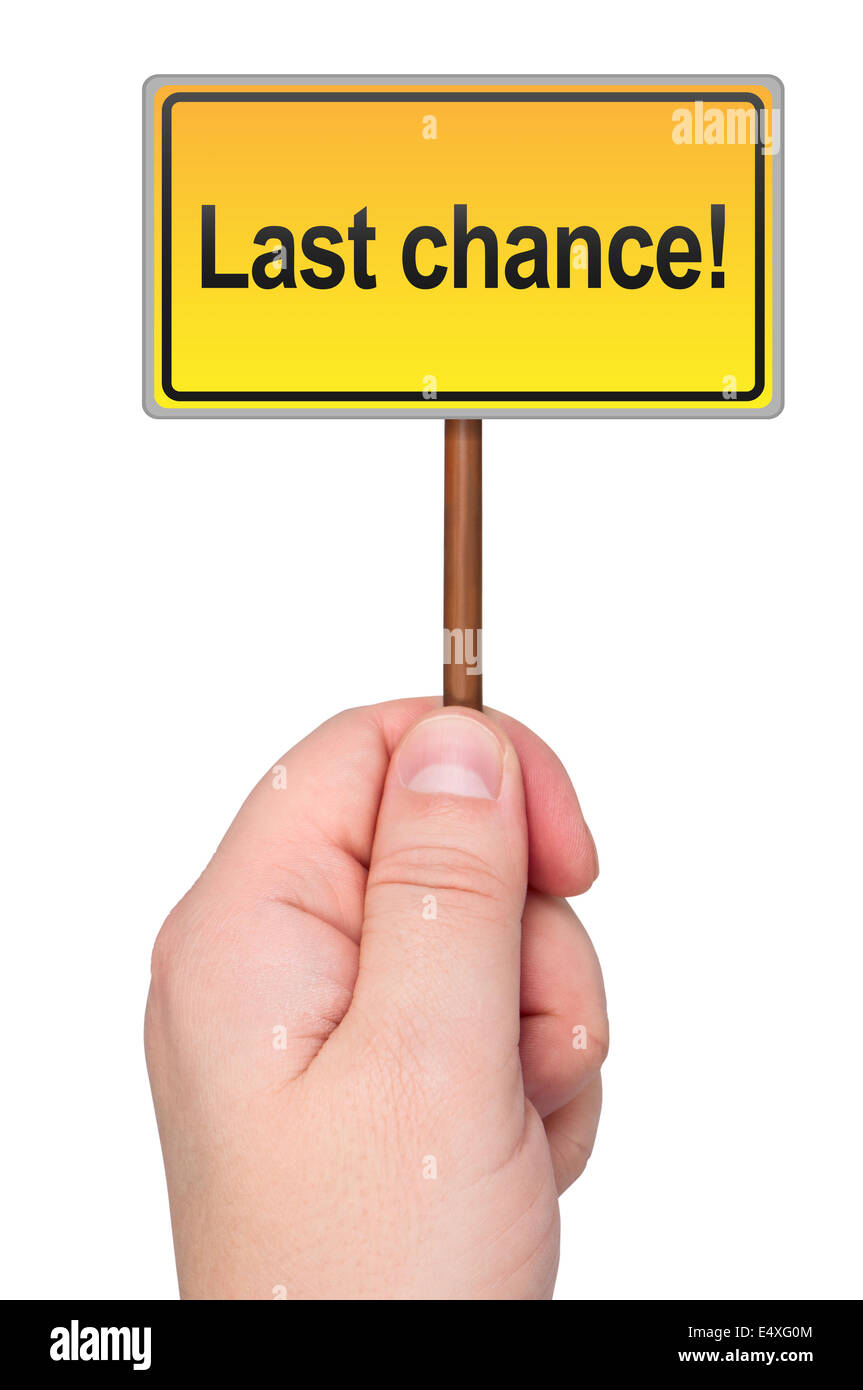 Letzte Chance-Schild in der hand. Stockfoto