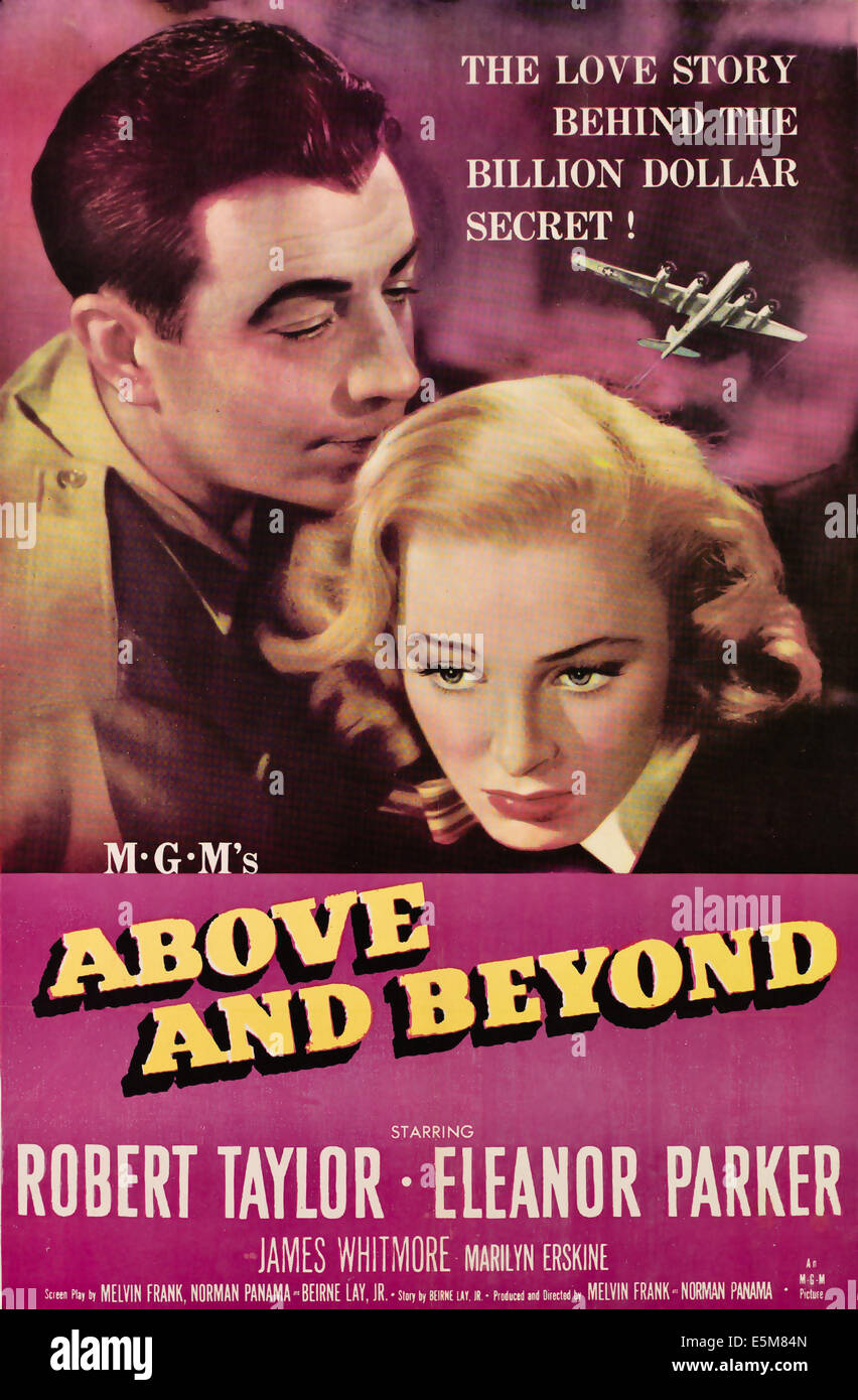 ABOVE AND BEYOND, von links: Robert Taylor, Eleanor Parker, 1952 Stockfoto
