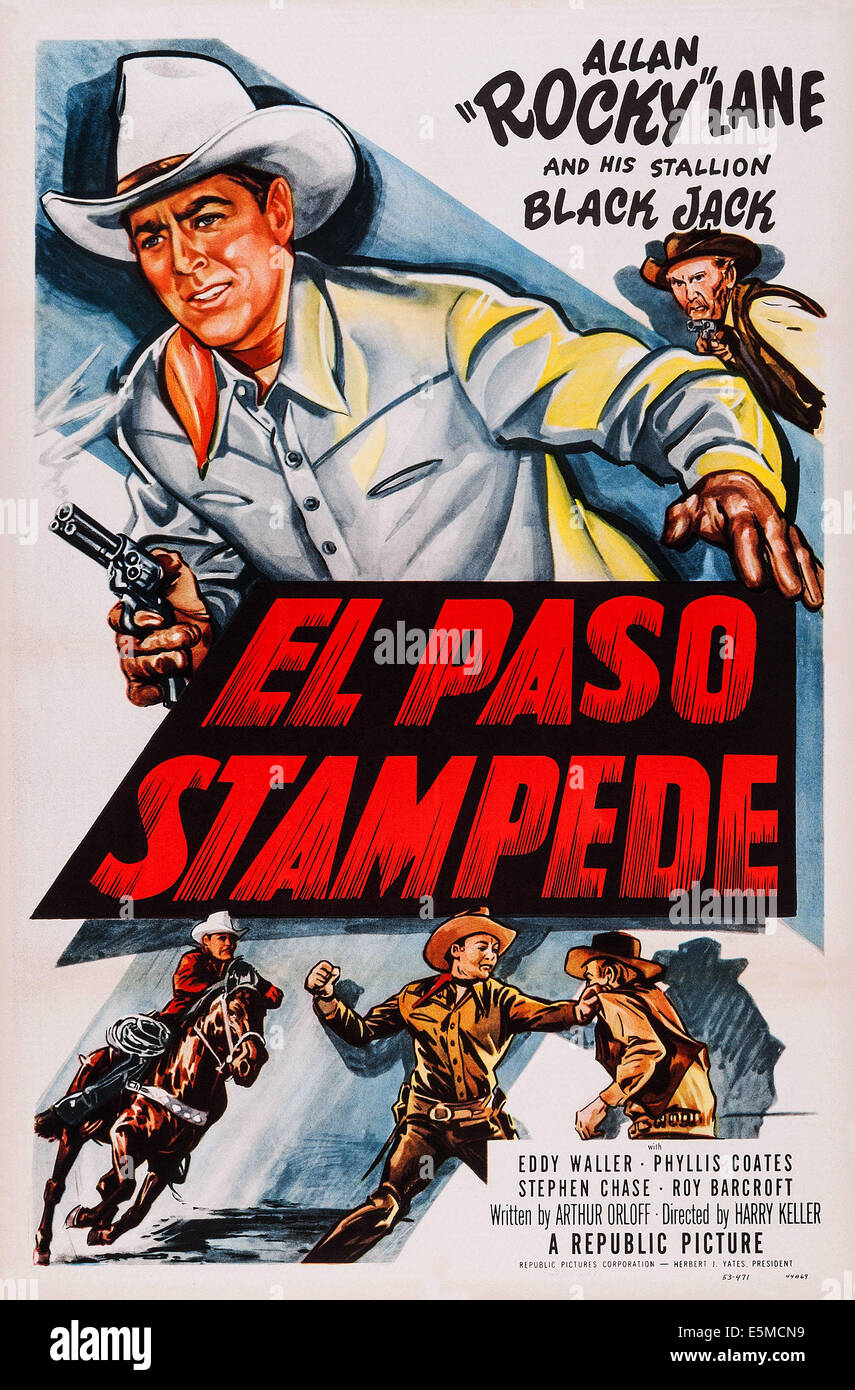 EL PASO-STAMPEDE, US-Plakatkunst, oben, von links: Allan Lane, Eddy Waller, 1953 Stockfoto