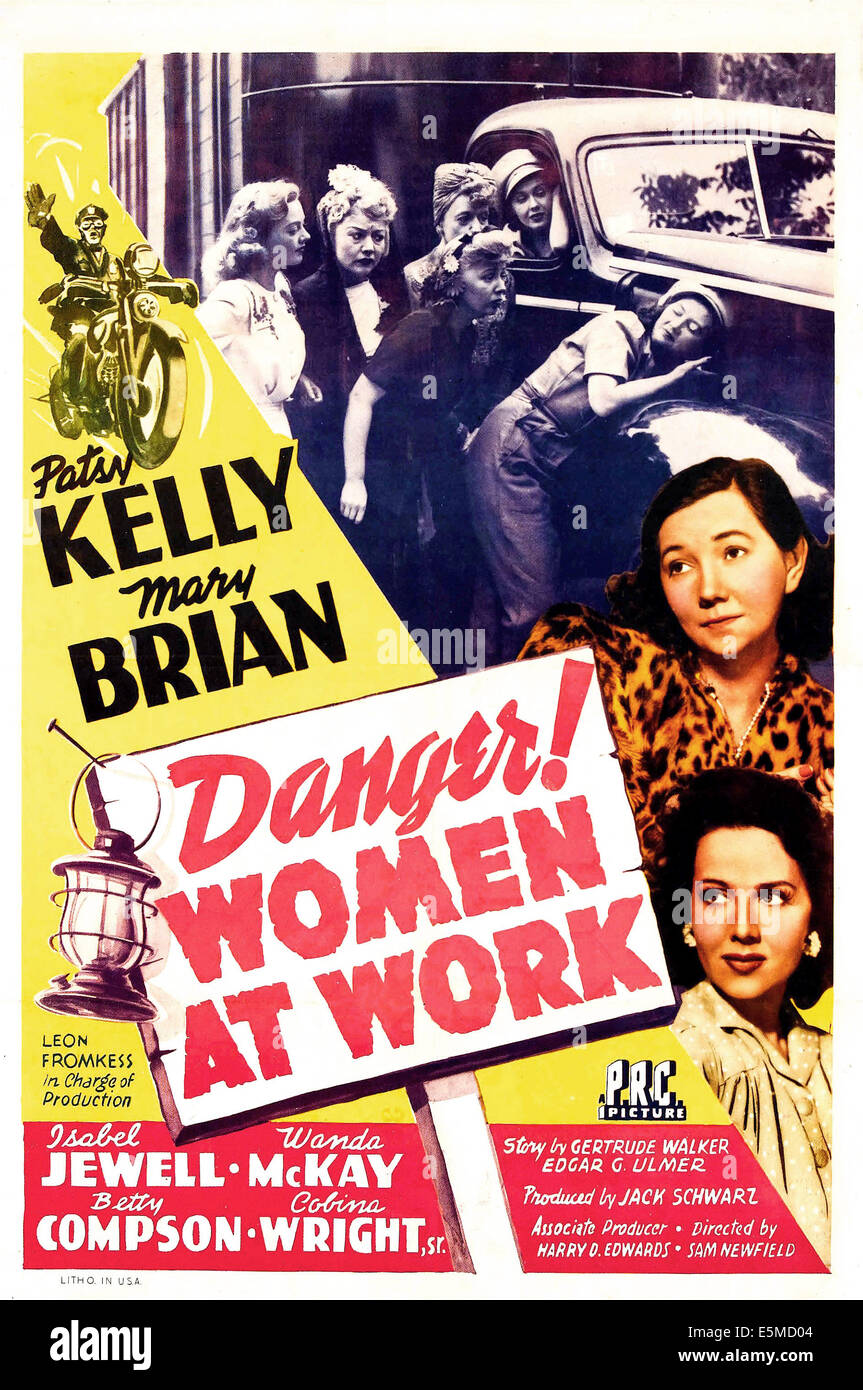 GEFAHR! Frauen bei der Arbeit, US-Plakat, Mitte rechts: Patsy Kelly, Mary Brian, 1943 Stockfoto