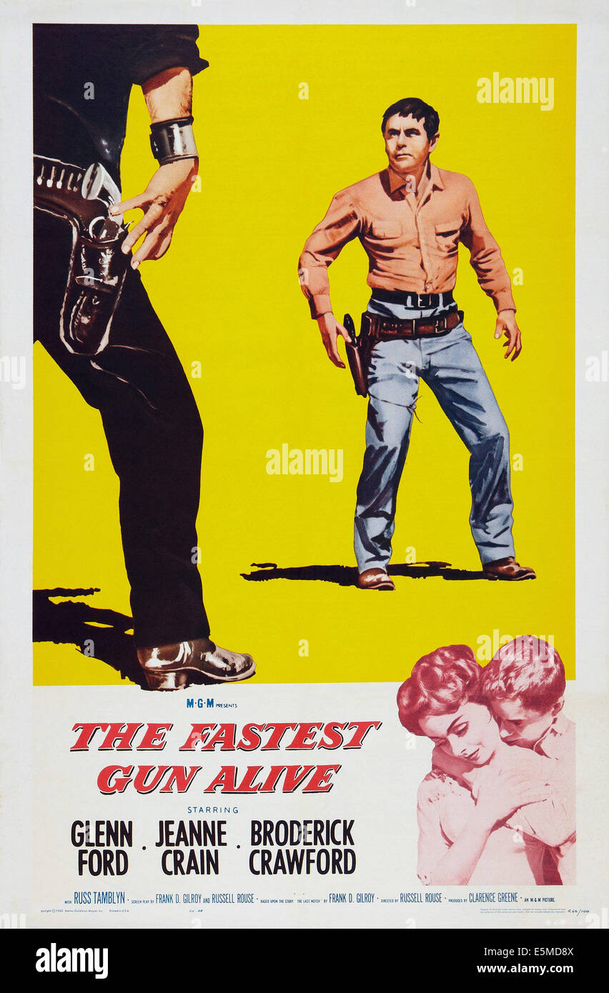 DIE schnellste Waffe ALIVE, oben rechts: Glenn Ford, unten rechts: Jeanne Crain, Glenn Ford auf Plakatkunst, 1956 Stockfoto