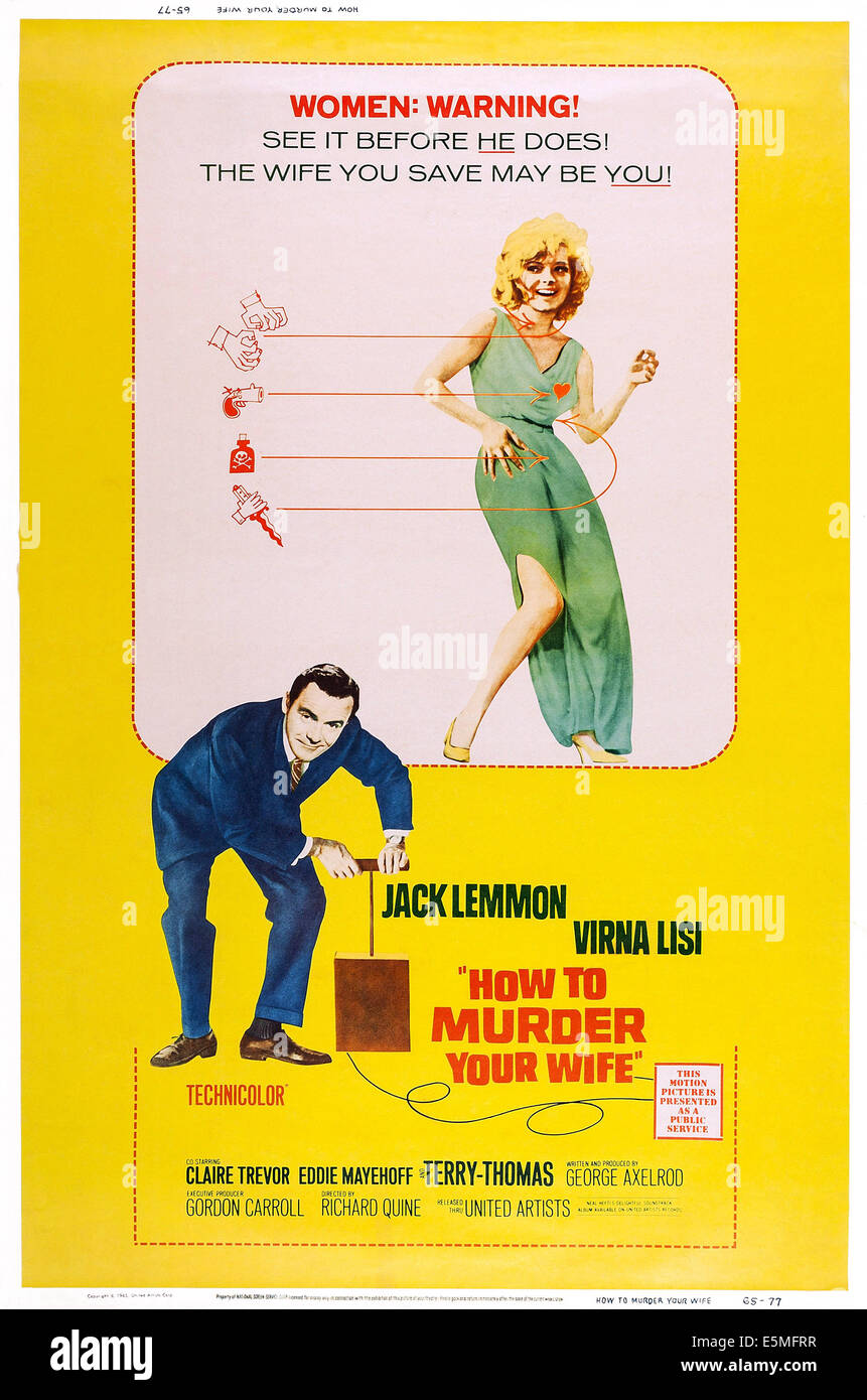 WIE zu MURDER YOUR WIFE, US-Plakat-Kunst, von links: Jack Lemmon, Virna Lisi, 1965 Stockfoto