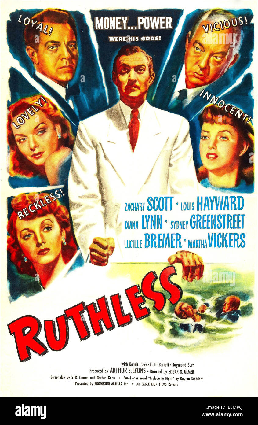 RUTHLESS, US-Plakat, Zachary Scott (Mitte), im Uhrzeigersinn von unten links: Martha Vickers, Diana Lynn, Louis Hayward, Sydney Stockfoto