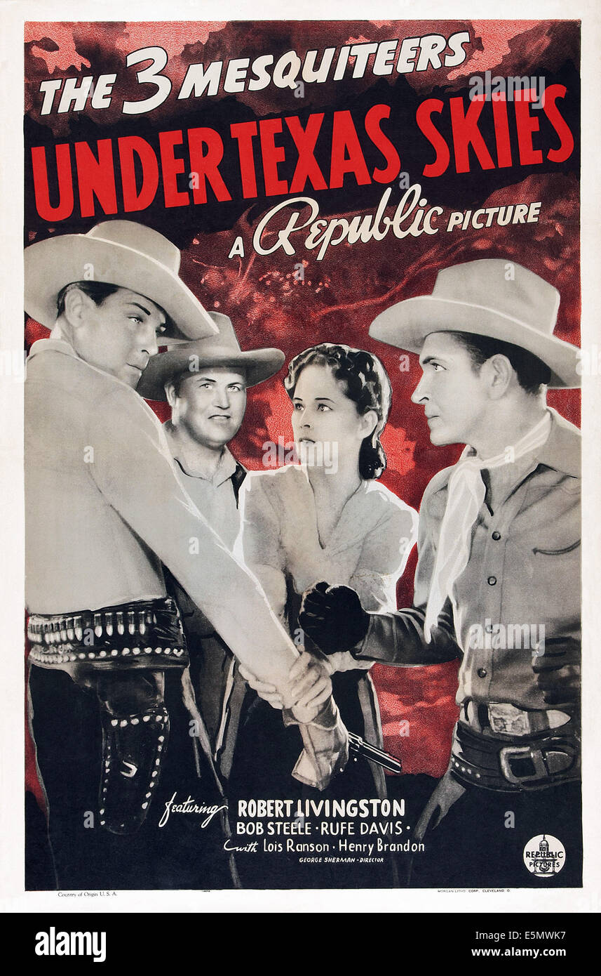 UNTER TEXAS Himmel, US-Plakat-Kunst, von links: Robert Livingston, Rufe Davis, Lois Ranson, Bob Steele, 1940 Stockfoto