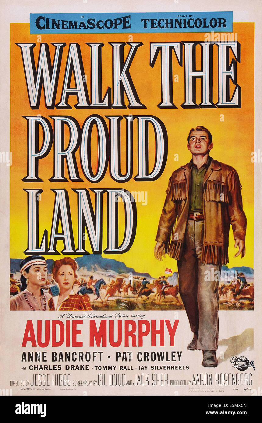 WALK THE PROUD LAND, US-Plakat, Audie Murphy (rechts), unten von links: Anne Bancroft, Pat Crowley, 1956 Stockfoto