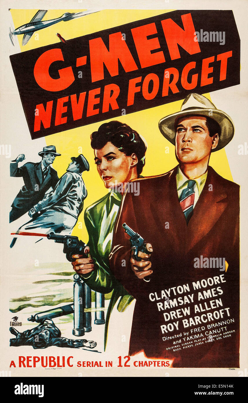 G-men nie vergessen, US-Plakat, von links: Ramsay Ames, Clayton Moore, 1948 Stockfoto