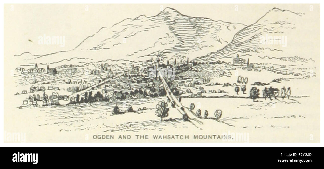 Seite 838 von *US-UT (1891)* zeigt Ogden, Utah, mit den Wasatch Mountains im Hintergrund. Das Bild zeigt die Geographie und die natürliche Schönheit der Region und unterstreicht Ogdens Rolle als Verkehrsknotenpunkt. Stockfoto