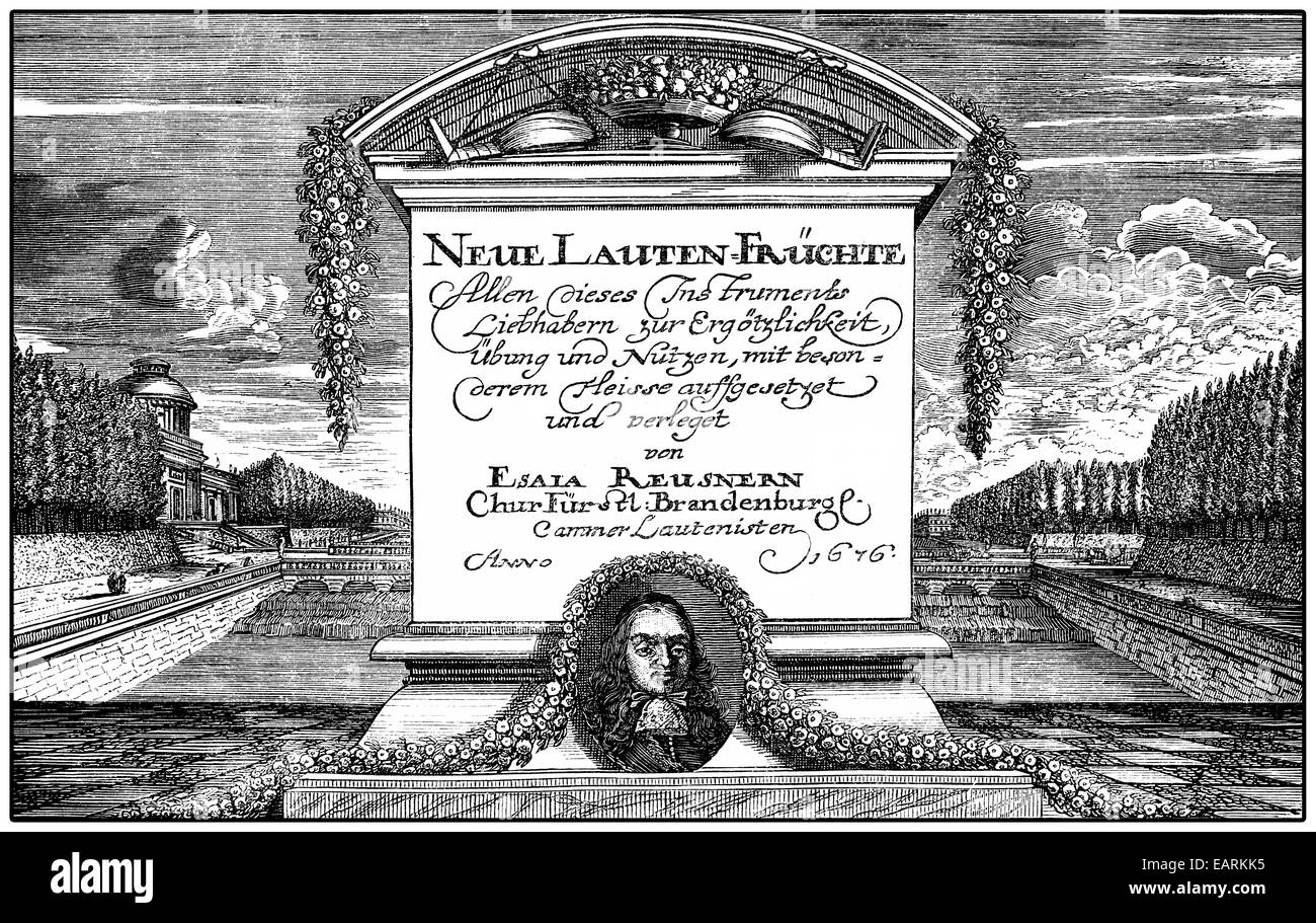 Titelblatt des neuen Lautenfruechte, 1676 von Esaias Reusner, 1636-1679, deutscher Komponist und Lautenist, Titelseite Zu Neue Laute Stockfoto