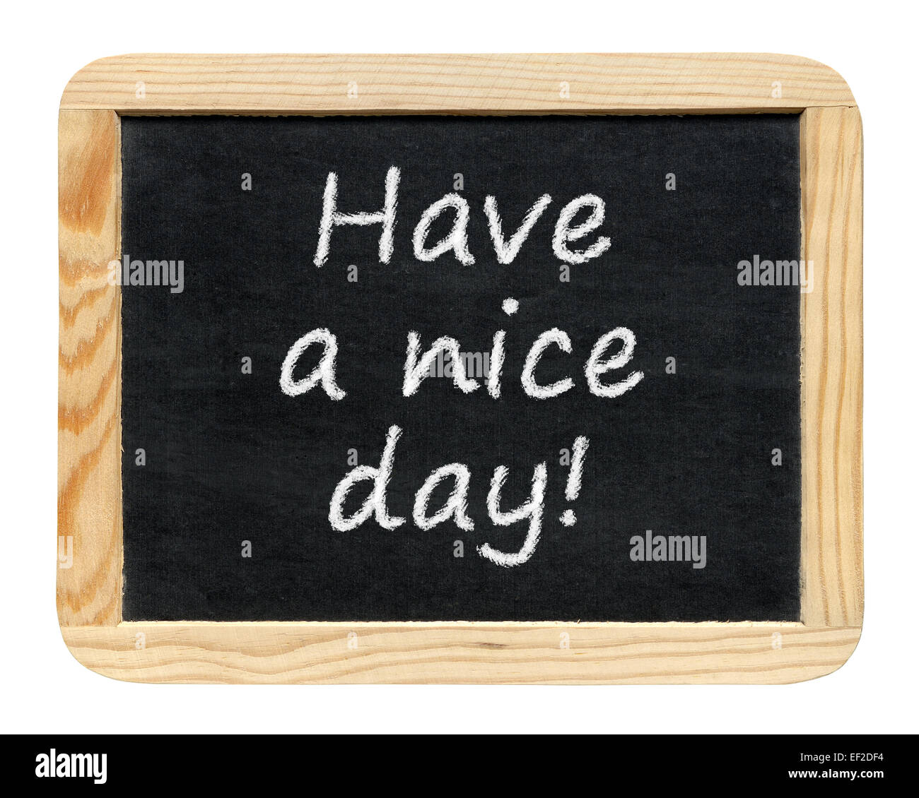 Tafel mit noch einen schönen Tag! Satz isoliert auf weißem Hintergrund Stockfoto