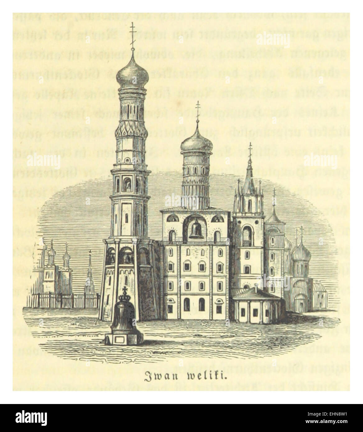 Blasius’ Illustration aus dem Jahr 1844 zeigt Iwan Weliki mit der ikonischen Glocke und Kirche im Hintergrund, die eine wichtige historische und religiöse Stätte Russlands darstellt. Stockfoto