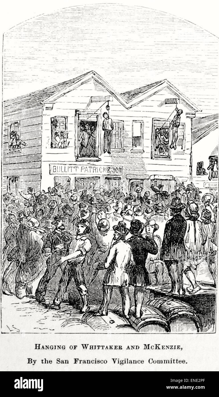 Lynchen von Samuel Whittaker und Robert McKenzie, 24. August 1851 durch die San Francisco Committee of Vigilance auf der Westseite der Battery Street zwischen Kalifornien und Pine Street in San Francisco. Stockfoto