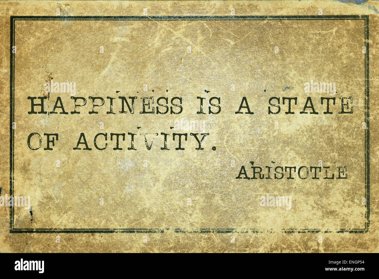 Glück ist ein Zustand der Tätigkeit - der griechische Philosoph Aristotle Zitat auf Grunge Vintage Karton gedruckt Stockfoto