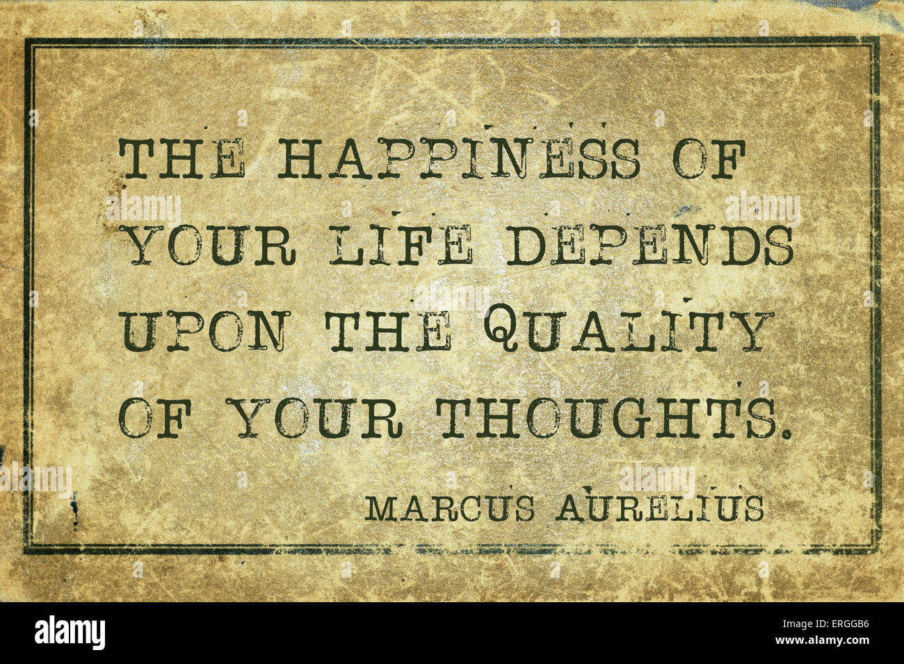 Das Glück deines Lebens hängt - antike römische Philosoph Marcus Aurelius Zitat auf Grunge Vintage Karton gedruckt Stockfoto