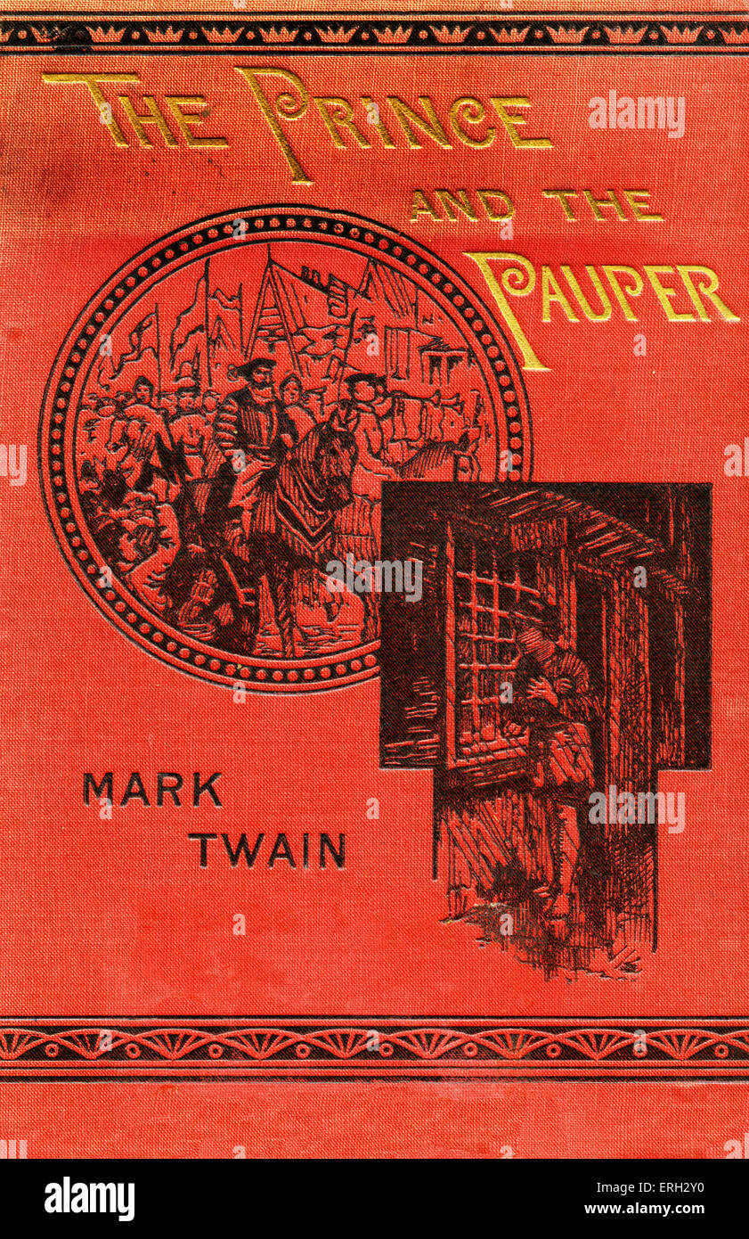 "Der Prinz und der Bettelknabe" von Mark Twain, US-amerikanischer Schriftsteller und Dozent, November 30 1835-21. April 1910.   Erstveröffentlichung in Stockfoto