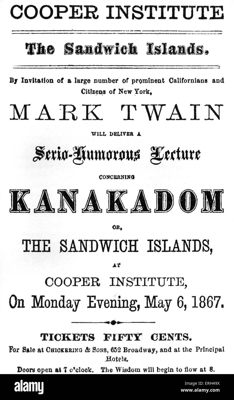 Sprechen Sie Mark Twain - Plakat für Sandwich-Inseln oder Kanakadom 6. Mai 1867 am Cooper Institute, New York... Mark Twain (Pseudonym für Samuel Langhorne Clemens) - amerikanischer Schriftsteller, Satiriker, Dozent, 30. November 1835 21. April 1910. Stockfoto