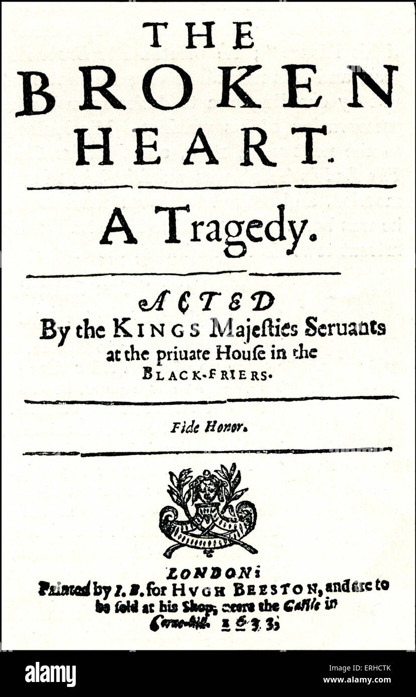 Titelseite von John Fords "gebrochenes Herz", 1633. Mal gelesen: "das gebrochene Herz. Eine Tragödie. Gehandelt, indem die Könige Majestäten Diener am Stockfoto
