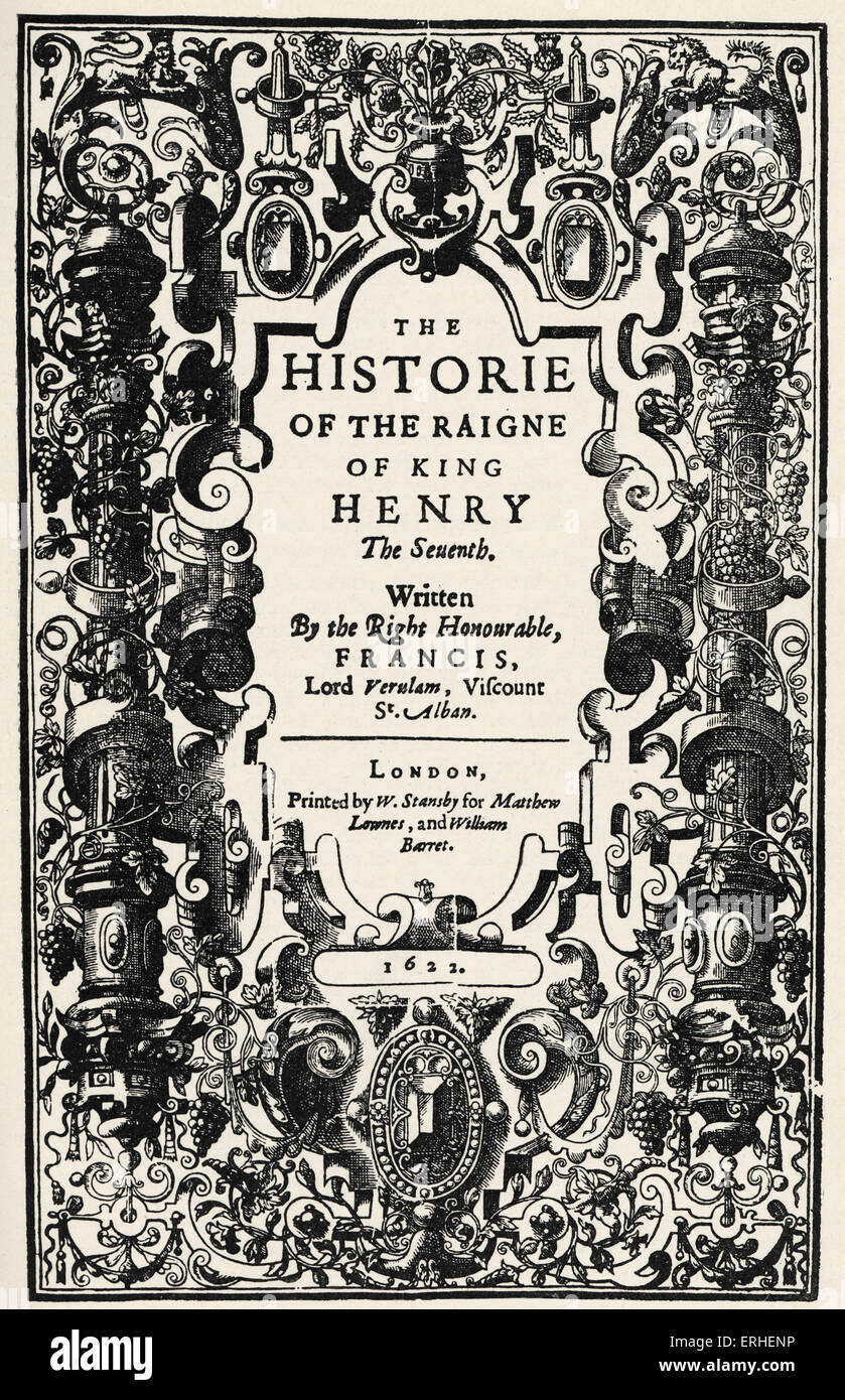 Francis Bacon - Englisch Autor, Philosoph - Titelseite von "Geschichte der Herrschaft von Henry VII" - 1622 Januar 22 1561-9. April 1626 Stockfoto