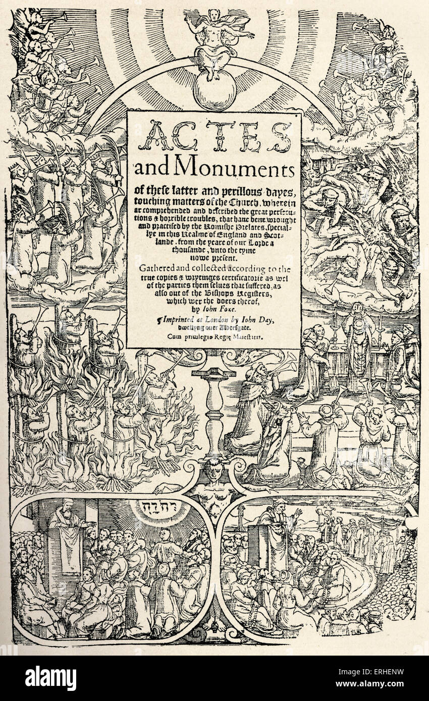 John Foxe - Martyrologist - Spielidee - Titelblatt des "Buch der Märtyrer" - 1563 1516-April 8 1587 Stockfoto