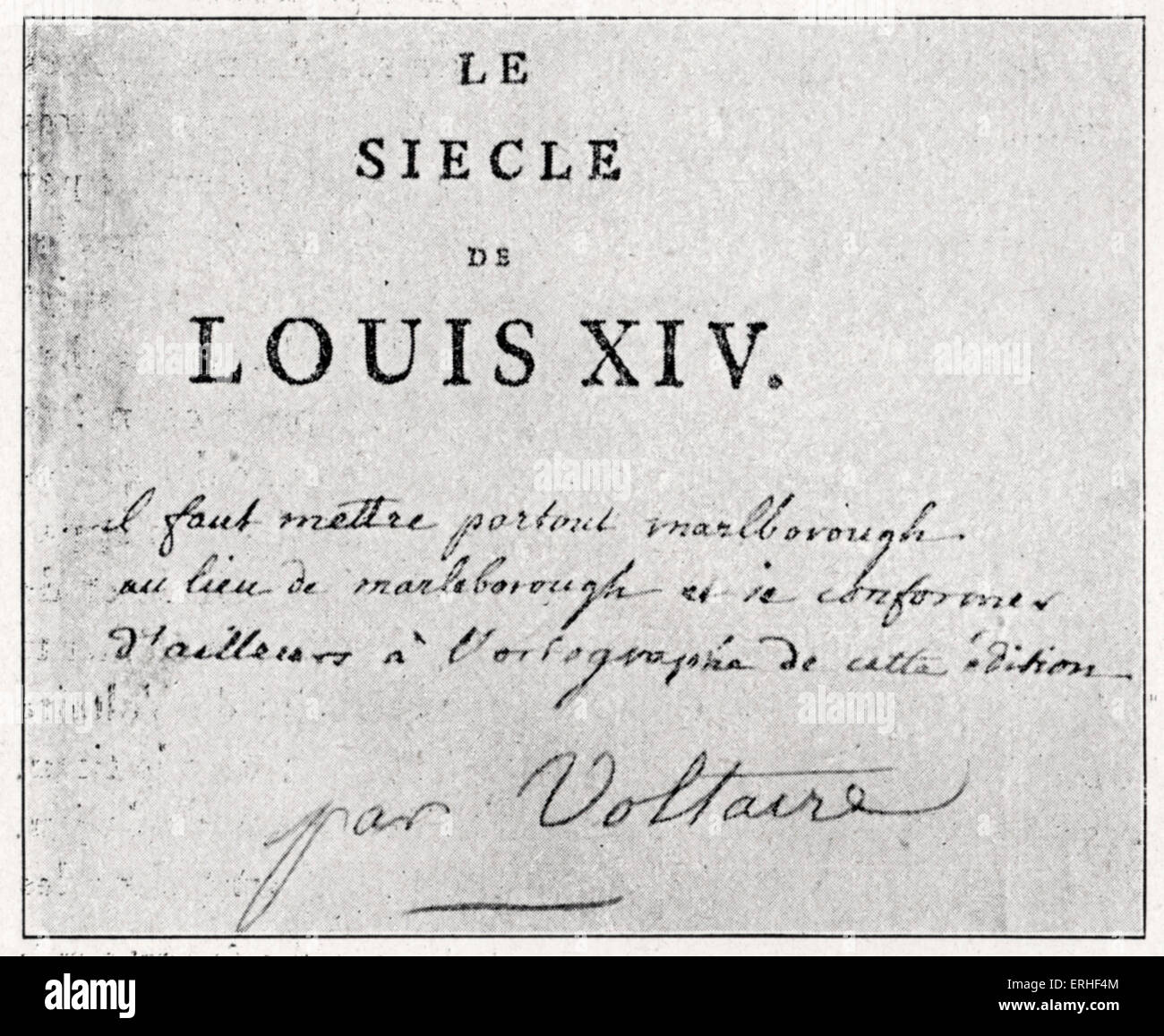 VOLTAIRE, François-Marie Arouet - Manuskript an seiner kritischen Arbeit "Le Siècle de Louis XIV" (eine Satire von Louis XIV unterzeichnet Stockfoto
