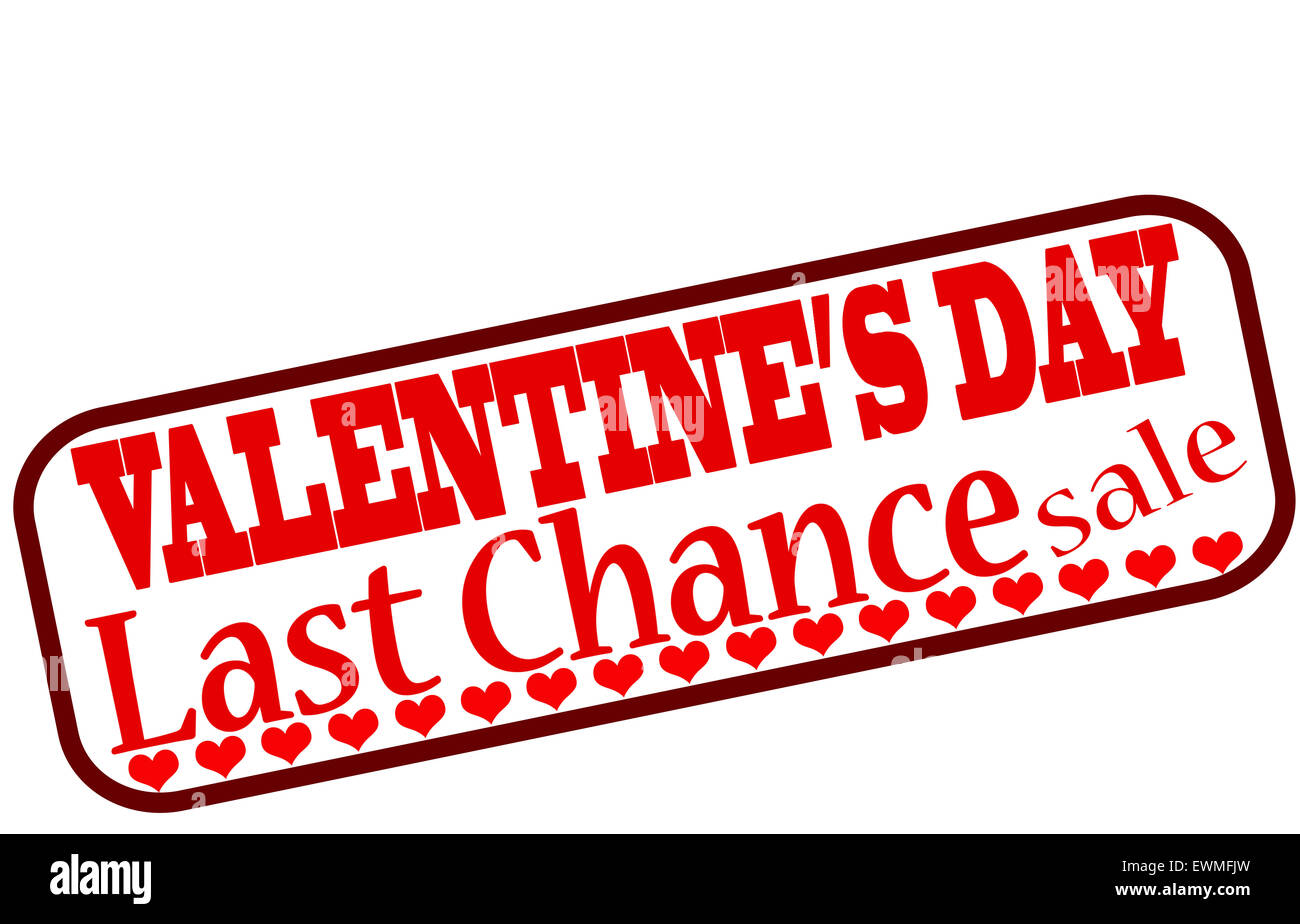 Stempel mit Text Valentine Tag letzte Chance Verkauf innen, Abbildung Stockfoto