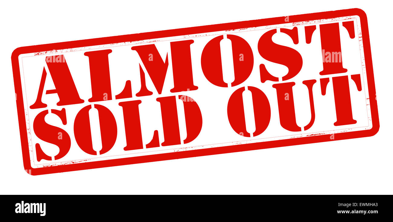 Stempel mit Text fast verkauft heraus innen, Abbildung Stockfoto