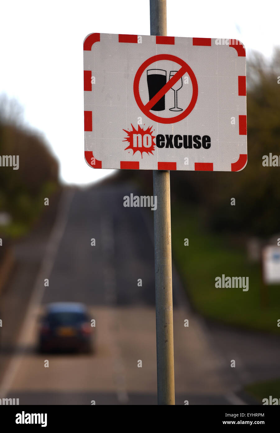 Alkohol am Steuer Schild, keine Entschuldigung Kampagne gegen Alkohol am Steuer in Großbritannien Stockfoto