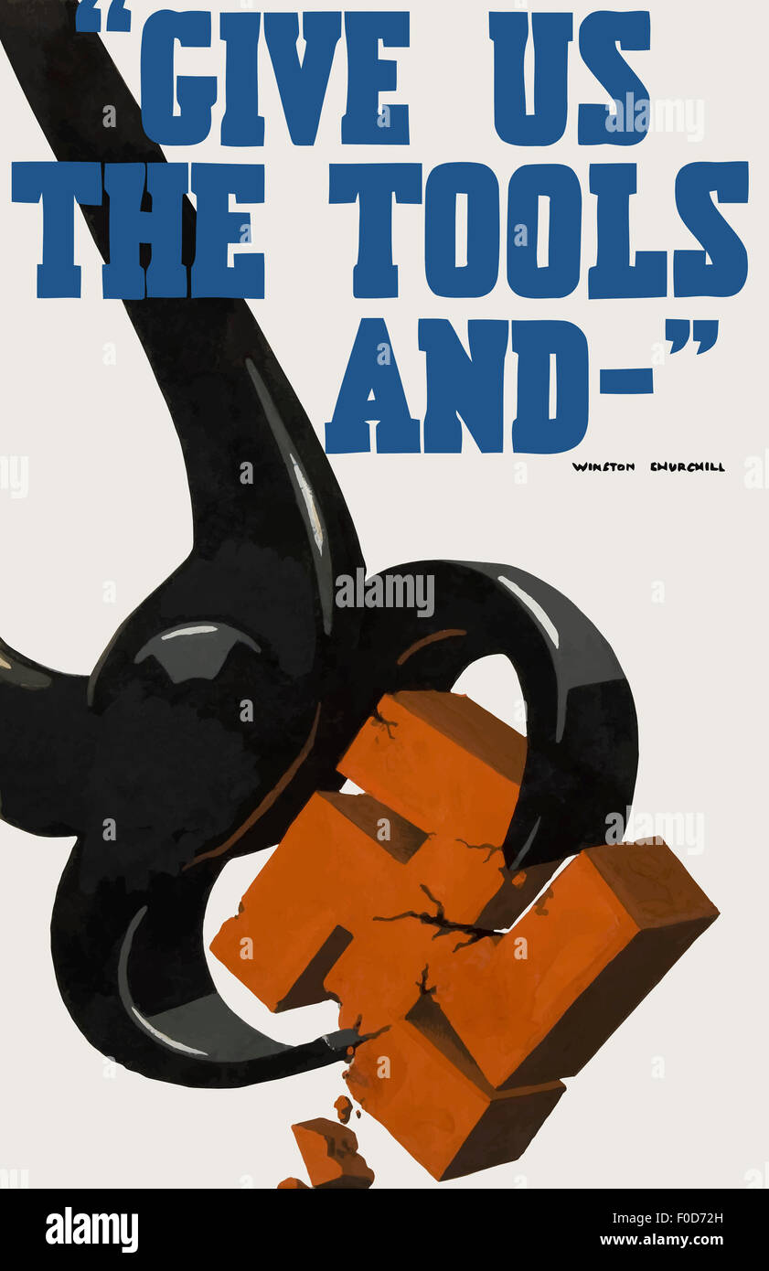 Vintage Weltkrieg Poster mit ein paar Scheren zerkleinern ein Hakenkreuz. Es liest: Geben Sie uns die Werkzeuge und -Winston Churchill Stockfoto