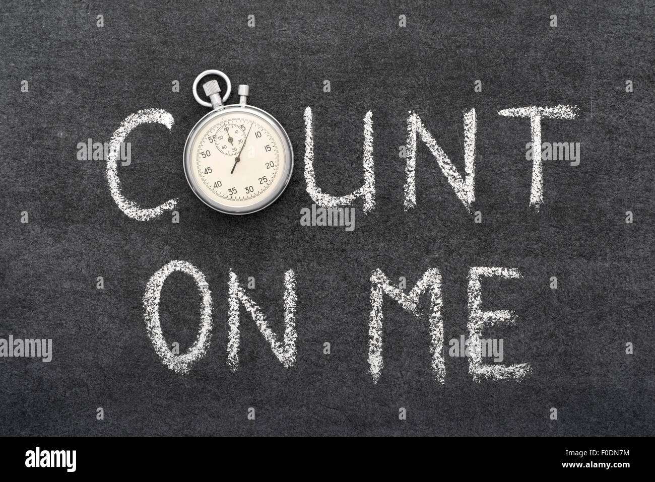 auf mich zählen Ausdruck handschriftlich auf Tafel mit Vintage präzise Stoppuhr verwendet anstelle von O Stockfoto