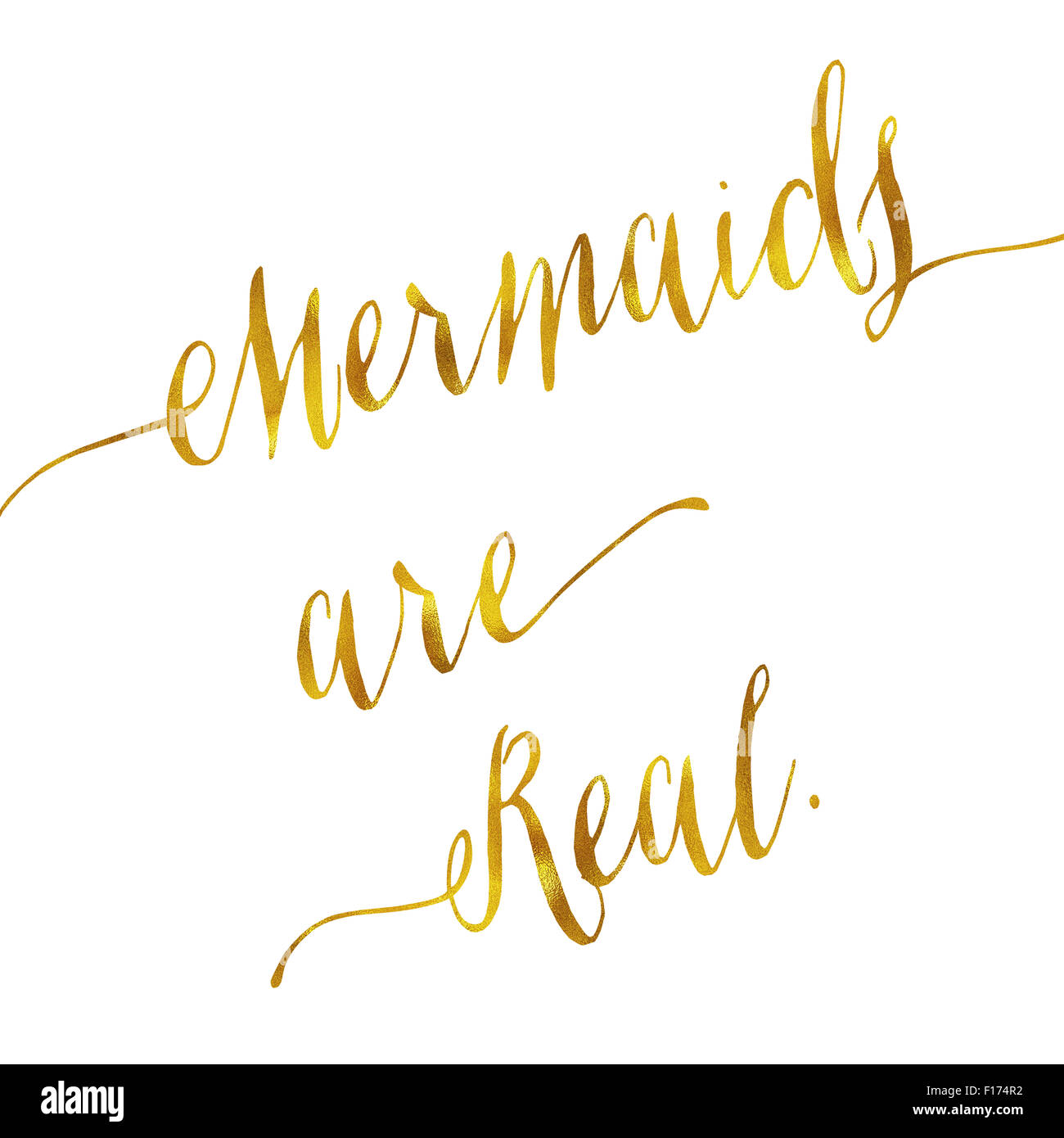 Meerjungfrauen sind echte Gold Faux Folie Metallic Glitter zitieren isoliert Stockfoto