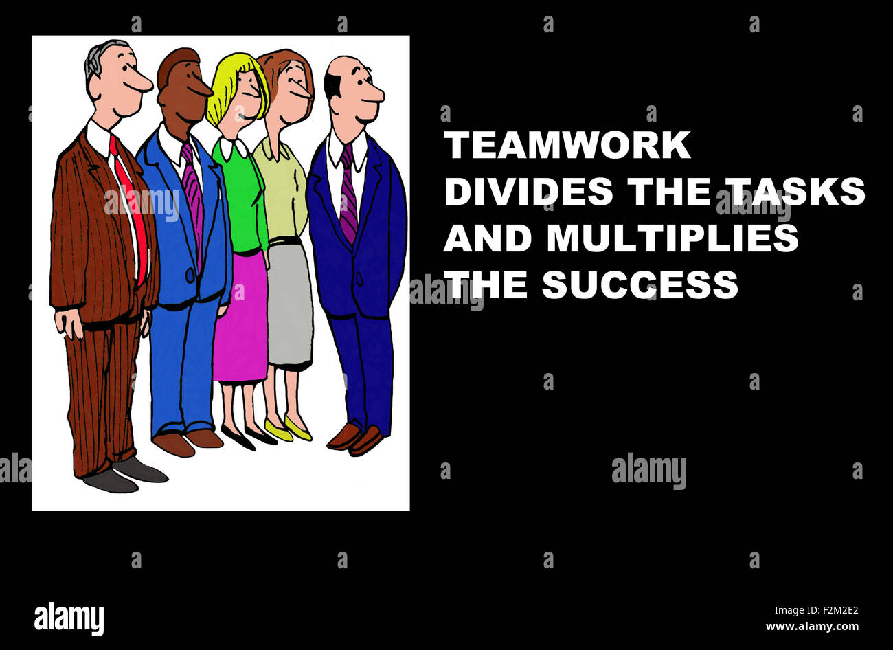 Geschäft Darstellung fünf Geschäftsleute und die Worte, "Teamwork teilt die Aufgaben und multipliziert den Erfolg". Stockfoto