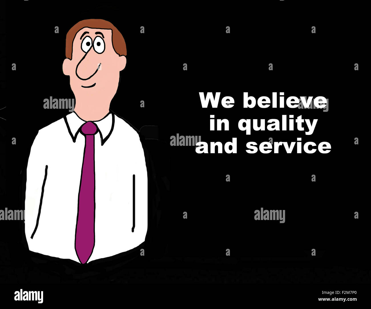 Geschäft Darstellung, ein Geschäftsmann und den Worten: "Wir glauben an Qualität und Service". Stockfoto