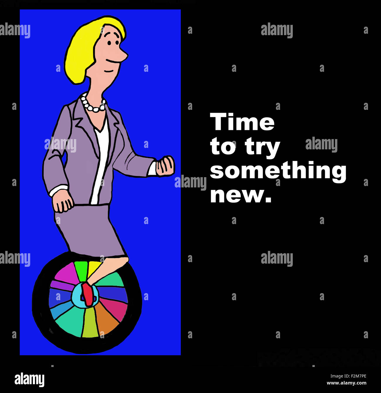 Geschäft Abbildung einer Frau auf einem Einrad und die Worte "Zeit, etwas Neues auszuprobieren". Stockfoto